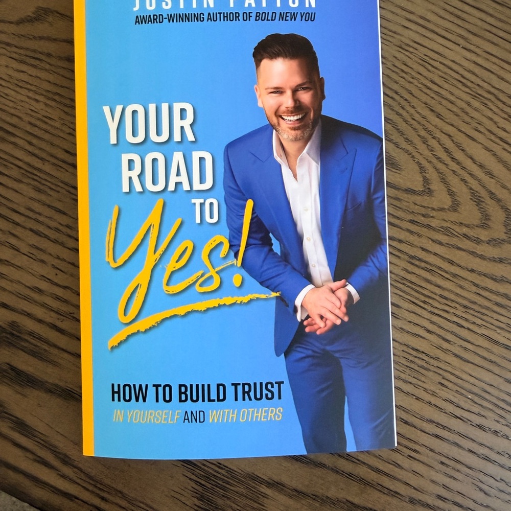Your Road to Yes! Book by Justin Patton (signed by author)